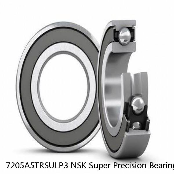 7205A5TRSULP3 NSK Super Precision Bearings